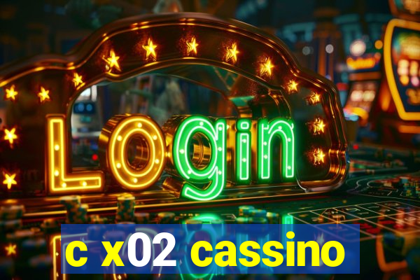 c x02 cassino